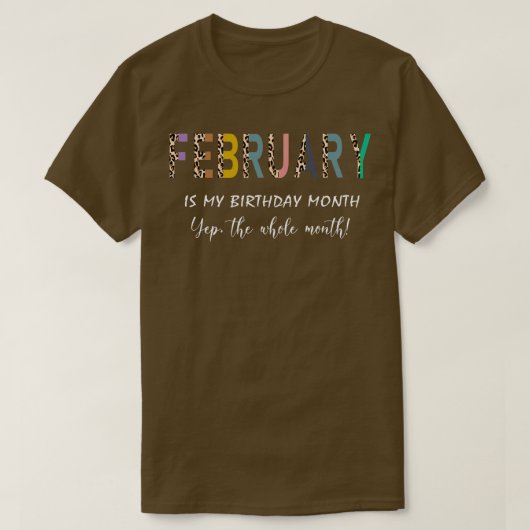 Leopard 2月は私の誕生日月Yep The Whol Tシャツ (デザイン正面)