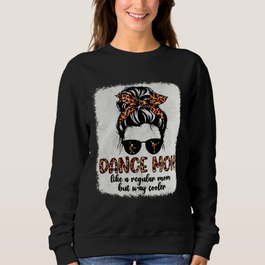 Leopard Dance Mom Cute Messy Bun Dancing Mothers D スウェットシャツ (正面)