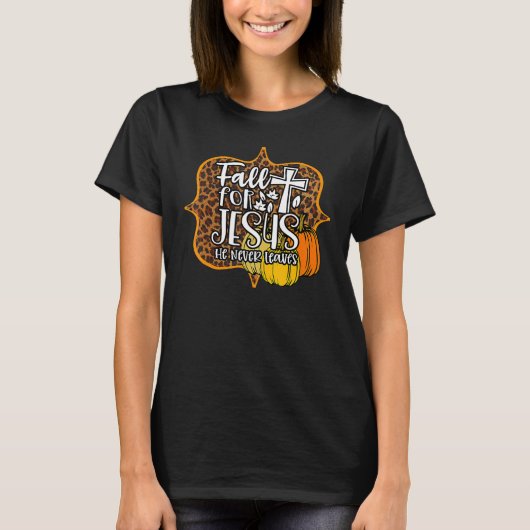 Leopard Fall For Jesus Never Leaves Autumn Christi Tシャツ (正面)
