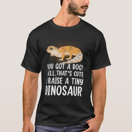 Leopard Gecko Owner I Raise A Tiny Leopard Gecko Tシャツ (正面)
