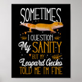 Leopard Gecko Sometimes I Question My Sanity ポスター (正面)