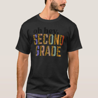 Leopard Oh Hey Second Grade 2nd First Day Of Schoo Tシャツ