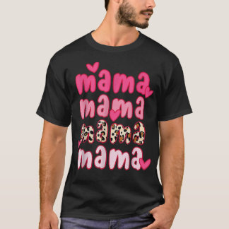 Leopard Print Mama For Mama Happy Mothers Day  Tシャツ