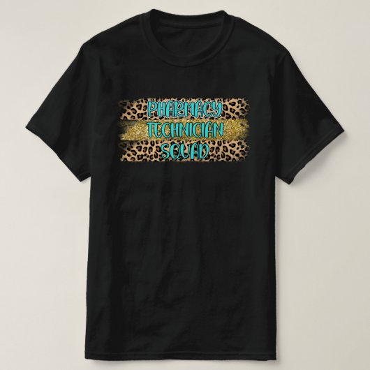 Leopard Print Pharmacy Technician Squad Tシャツ (デザイン正面)