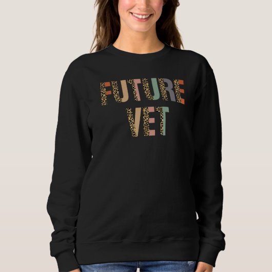 Leopard Rainbow Future Vet Veterinarian Veterinary スウェットシャツ (正面)