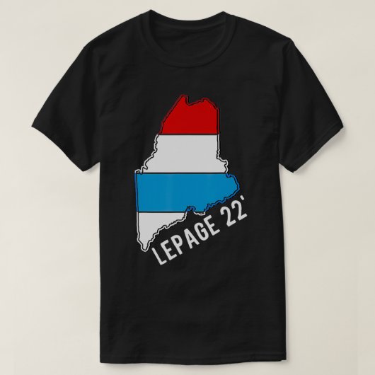 LePage 2022 Maine Governor Paul LePage 2022 Tシャツ (デザイン正面)