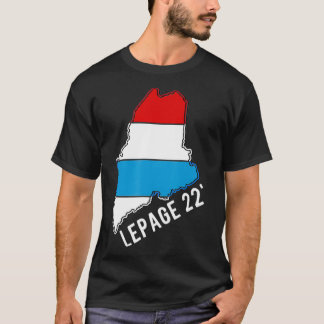 LePage 2022 Maine Governor Paul LePage 2022 Tシャツ