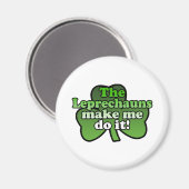 Leprechaunsは私にそれを磁石を作る マグネット (正面/裏面)