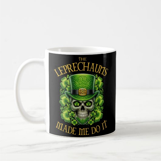 Leprechauns Made Me Do It Skull St Patrics Day コーヒーマグカップ (左)