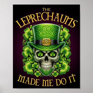 Leprechauns Made Me Do It Skull St Patrics Day ポスター