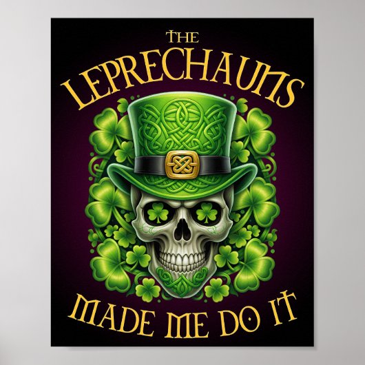 Leprechauns Made Me Do It Skull St Patrics Day ポスター (正面)