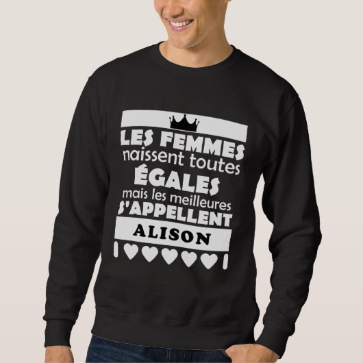 les femmes nait tous égales les mieux ALISON スウェットシャツ (正面)