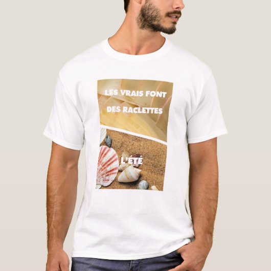 Les vrais font raclette l'été tシャツ (正面)