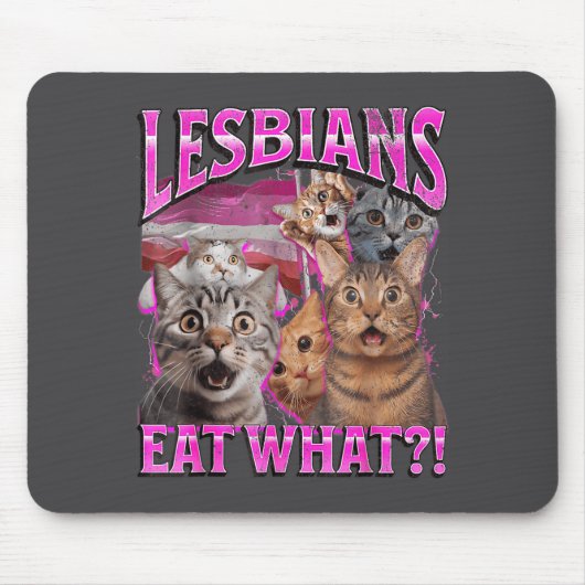 Lesbians Eat What_! Funny Cat Gay Pride Lgbtq Pun  マウスパッド (正面)