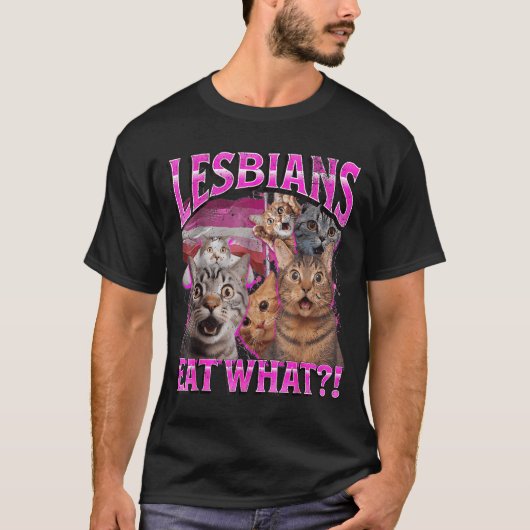 Lesbians Eat What_! Funny Cat Gay Pride Lgbtq Pun  Tシャツ (正面)