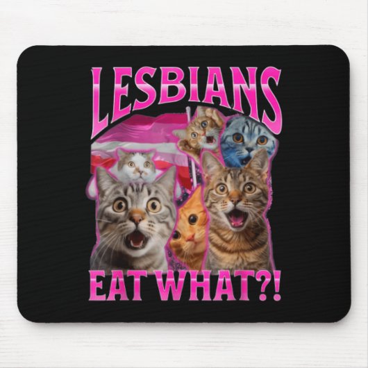 Lesbians Eat What_ Funny Cat Rude Gay Pride Lgbtq  マウスパッド (正面)