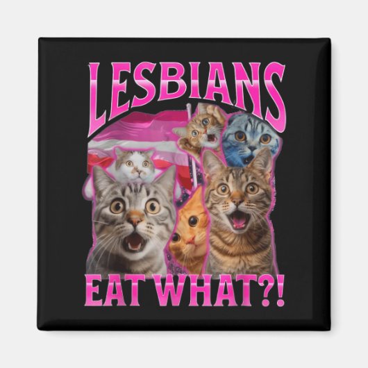 Lesbians Eat What_ Funny Cat Rude Gay Pride Lgbtq  マグネット (正面)