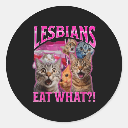 Lesbians Eat What_ Funny Cat Rude Gay Pride Lgbtq  ラウンドシール (正面)