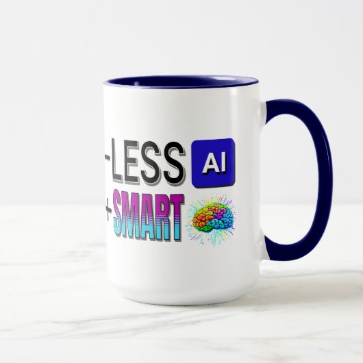 LESS AI MORE SMART BRAINS! マグカップ (右)