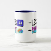 LESS AI MORE SMART BRAINS! マグカップ (中央)