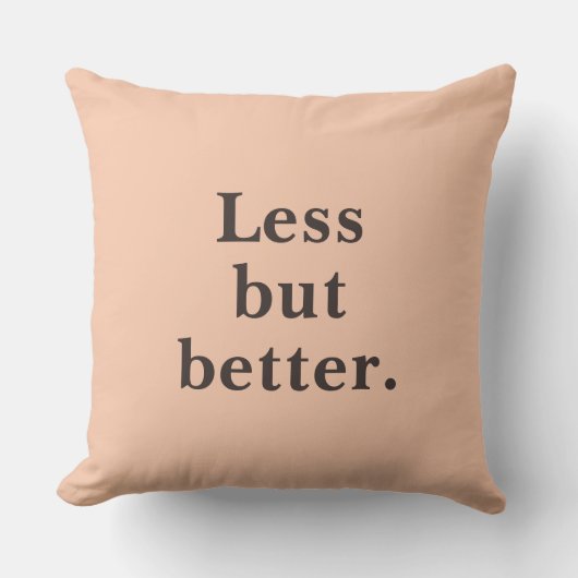 Less But Better ミニマリストの引用符 クッション (正面)