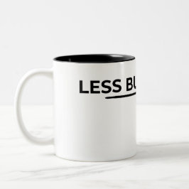 Less But Better Minimalist Typographic  ツートーンマグカップ