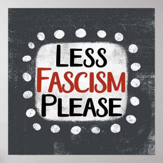 Less Fasism Please Poster Wall Art ポスター (正面)