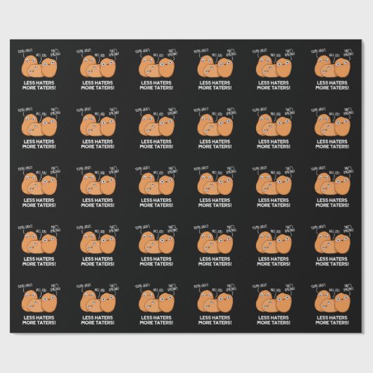 Less Hatersより多くのタおもしろいーズポテトプンダークBG ラッピングペーパー (フラット)