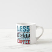 Less is More & But First Coffee エスプレッソカップ (右)