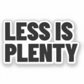 Less Is Plenty Minimalist Streetwear Typography シール (正面)