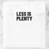 Less Is Plenty Minimalist Streetwear Typography ラウンドシール (バッグ)