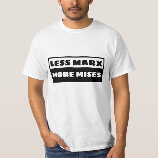 Less Marx More Mises Tシャツ (正面)