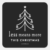 Less means more this Christmas スクエアシール (正面)