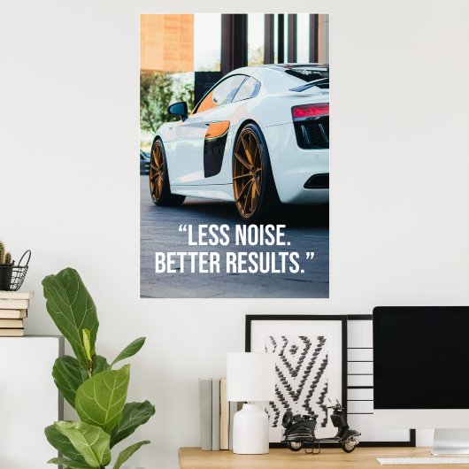 Less Noise Better Results Quote Poster ポスター (ホームオフィス)