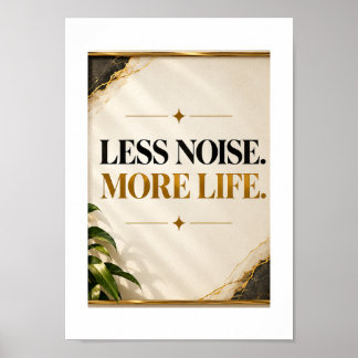 Less Noise More Life | ミニマリストの壁のアート ポスター