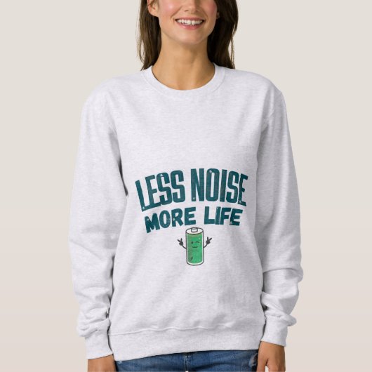Less Noise More Life Women’s Sweatshirt スウェットシャツ (正面)