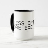 Less Opinion More Execution Large Coffee Mug マグカップ (正面左)