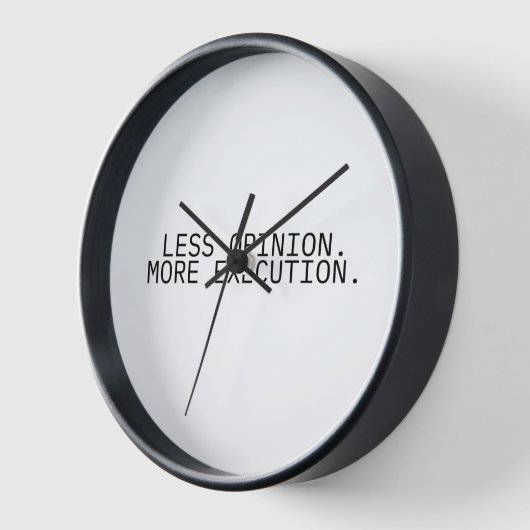 Less Opinion More Execution Minimalist Wall Clock 壁時計 (傾斜)