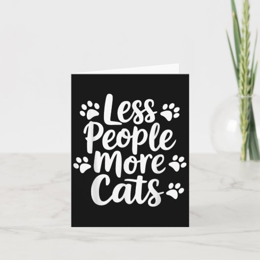 Less People More おもしろい Cat Cat引用文Kitten Cat L カード (正面)