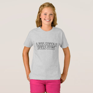 Less People More DOG groovyモダン文字スクリプト Tシャツ
