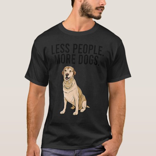 Less People More Dogsラブラドールリトリーブイントロバー Tシャツ (正面)
