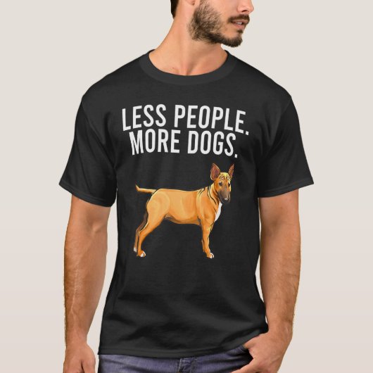 Less People More Dogs Mini Bull Terrier Intro Tシャツ (正面)