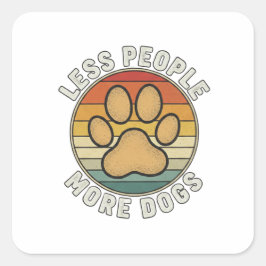 Less People More Dogs Sticker スクエアシール