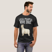 Less People More Dogs West Highland White Terrier Tシャツ (正面フル)