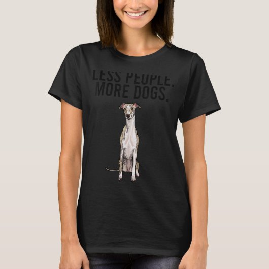 Less People More Dogs Wippet Introvert Tシャツ (正面)