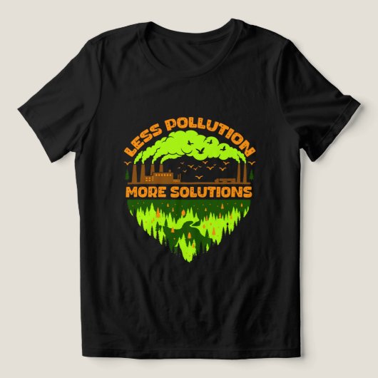 Less Pollution More Solutions Earth Day T-Shirt トライブレンドＴシャツ (デザイン正面)