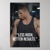 Less Rush Better Results Fitness Quote Poster ポスター (正面)