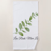 Less Rush More Life Beach Towel ビーチタオル (正面)