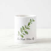 Less Rush More Life Coffee Mug コーヒーマグカップ (中央)