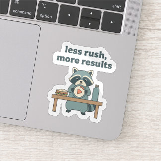 Less Rush More Results ステッカー – モチベーションアップ シール